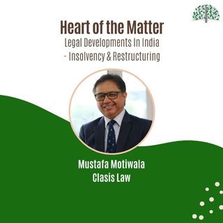 Legal Developments In India - Insolvency & Restructuring Laws