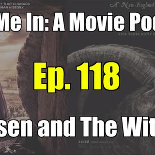 Ep. 118: Risen and The Witch