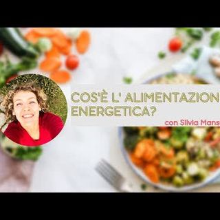 Cos'è l'alimentazione energetica e perché è importante?