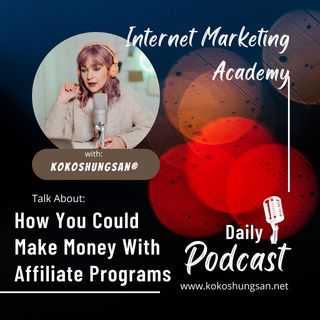 How You Could Make Money With Affiliate Programs