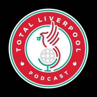 Total Liverpool Podcast