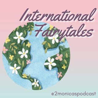 #56 FAIRYTALE SERIES: International Folk Tales