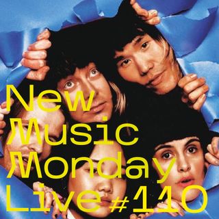 New Music Monday Live #110