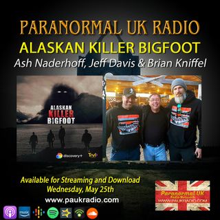 Paranormal UK Radio Show - Alaskan Killer Bigfoot