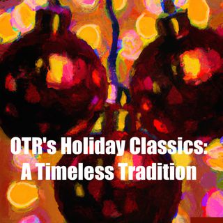 Timeless Traditions-Santa Will Not Ride Tonight-Jack Benny