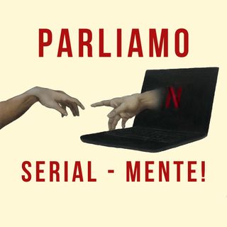 Parliamo Serial-Mente