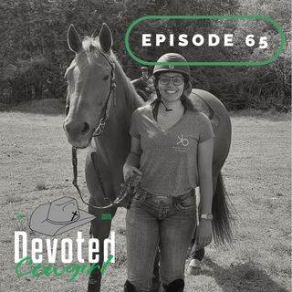 Episode 65: Maturing as a Horsewoman