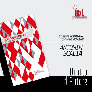 Antonin Scalia, con Giuseppe Portonera - Diritto d'Autore