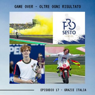 GAME OVER - OLTRE OGNI RISULTATO - Ep.17 - Grazie Italia