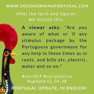 Covid19 Coronavirus Update 01-04-20 (For Portugal, in English)