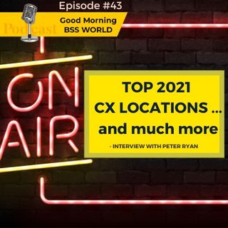 #43 TOP 2021 CX locations … and much more – Interview with Peter Ryan
