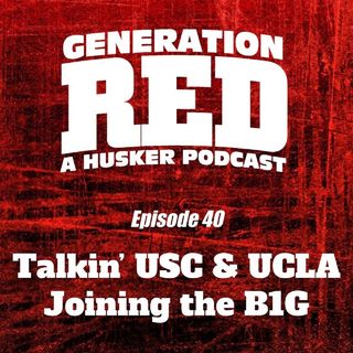 Talkin' USC & UCLA Joining the B1G