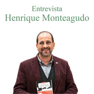 Entrevista a Henrique Monteagudo