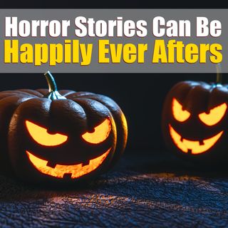 A Horror Story Life Can Be Happily Ever After – Mindset Tactics