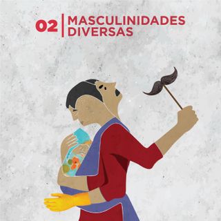 02. Masculinidades diversas