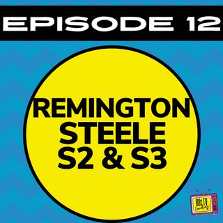 Remington Steele Holiday Fun: Deep Dive Into Seasons 2 & 3