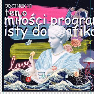 Odcinek 21 - ten z poradami od programisty dla projektantów stron (wywiad)