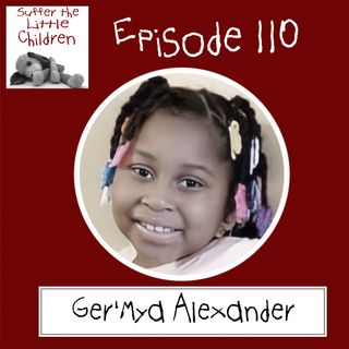 Episode 110: Ger'Mya Alexander