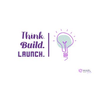 Think. Build. Launch. with MARL Startup Studio