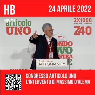Congresso Articolo Uno, l'intervento di Massimo D'Alema