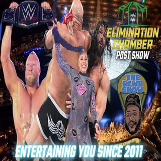 WWE Elimination Chamber 2022 PPV POST SHOW | The RCWR Show 2/20/22