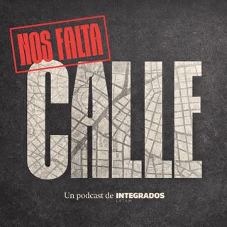 Nos Falta Calle