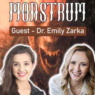 MONSTRUM (Storied) Guest Dr. Emily Zarka
