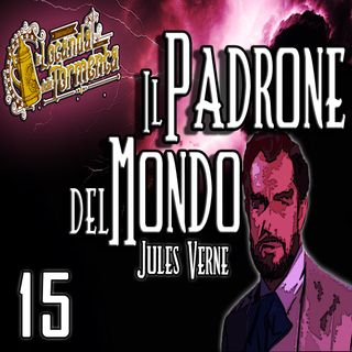 Audiolibro Il Padrone del Mondo - Jules Verne - Capitolo 15