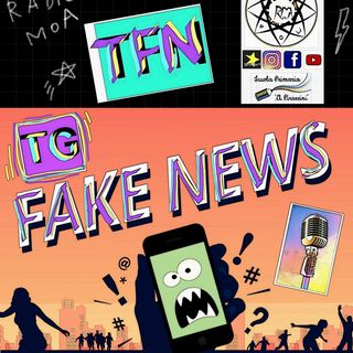 TFN 5A Pirazzini- TG FAKE NEWS - puntata 15