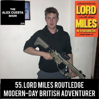 55. Lord Miles Routledge, Modern-Day British Adventurer
