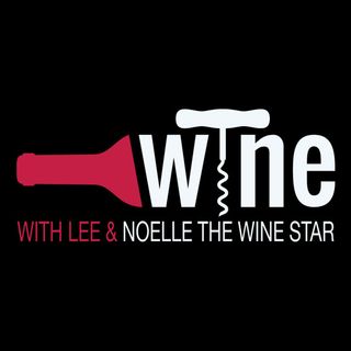 Wine With Lee & Noelle The Wine Star