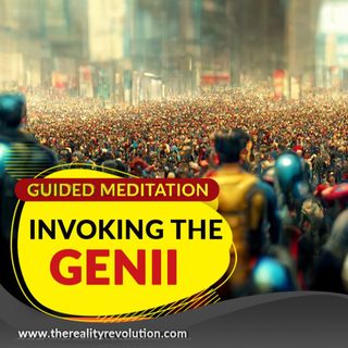Guided Meditation - Invoking The Genii