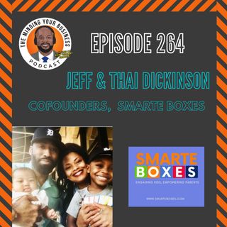 #264 - Jeff and Thai Dickerson, Co-Founders of SmartE Boxes