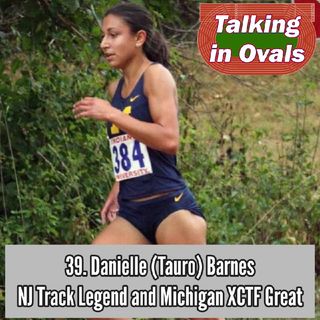 39. Danielle (Tauro) Barnes, NJ Track Legend and Michigan XCTF Great
