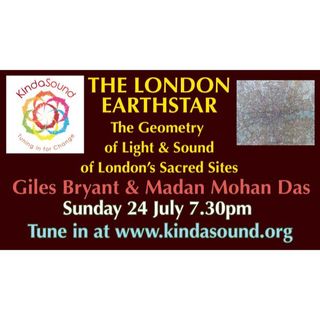 The London Earthstar: Geometry of Light & Sound | Madan Mohan Das on Awakening with Giles Bryant