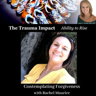 Contemplating Forgiveness with Rachel Maurice
