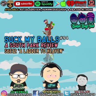 Suck My Balls #94 - S6E12 A Ladder To Heaven - “You turned him into a teapot?”