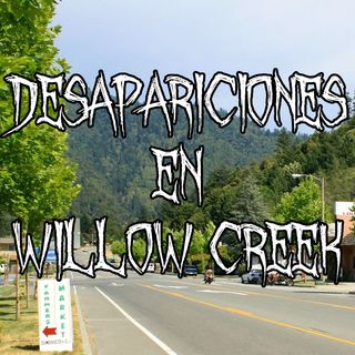 Desapariciones en Willow Creek