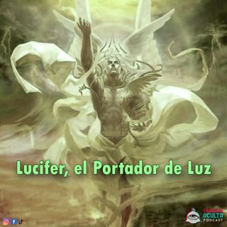 Lucifer, el Portador de Luz