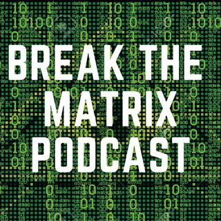 Break The Matrix