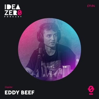 [S.01 EP.04] Scusa scusa che lavoro fa Eddy Beef | Idea Zero