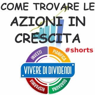 COME TROVARE LE AZIONI IN CRESCITA #shorts