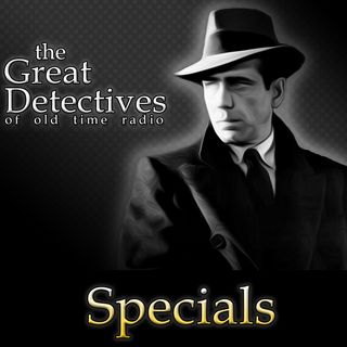 Old Time Radio Detective Mystery Specials