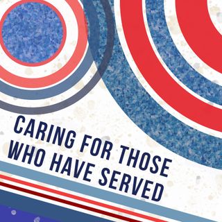 Caring for those who have Served