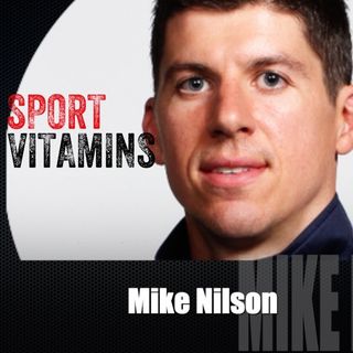 Episode 21 - SPORT VITAMINS (ENG) / guest Mike Nilson, strength coach - GONZAGA UNIVERSITY