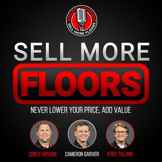 Sell More Floors Podcast Episode 2
