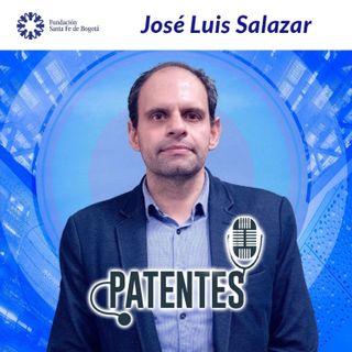 #36 Patentes con José Luis Salazar