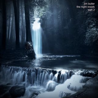 Deep Energy 962 - The Night Woods - Part 2