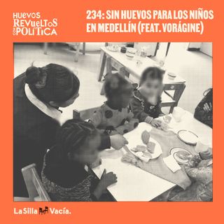 Huevos Revueltos: sin huevos para los niños en Medellín (Feat. Vorágine)