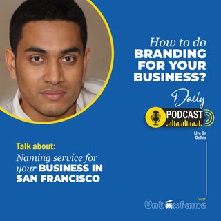 Naming service for your Business in San Francisco